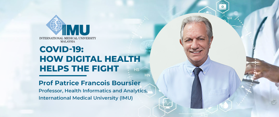 Covid-19: How Digital Health Helps The Fight - IMU's Thought Leadership Series