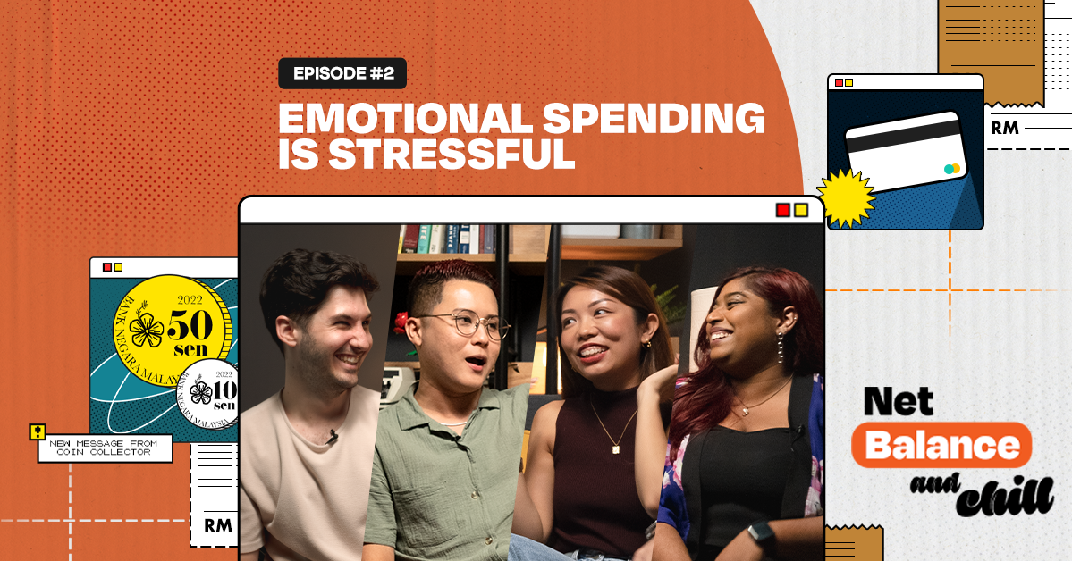 Emotional Spending Is Stressful | Net Balance and Chill EP2 | Ceddy, Jenn Chia, Jon Liddell, Shaleen