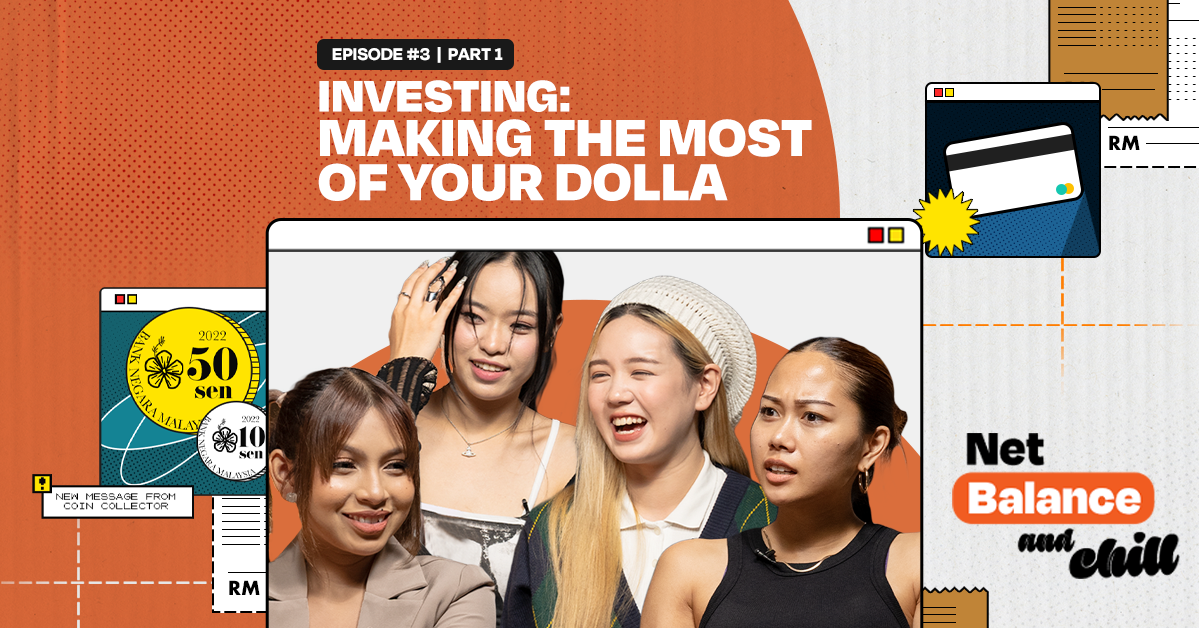 Investments: Why Saving Isn't Enough Anymore I Net Balance and Chill EP3 Pt 1 I Dolla, Amelia Hong