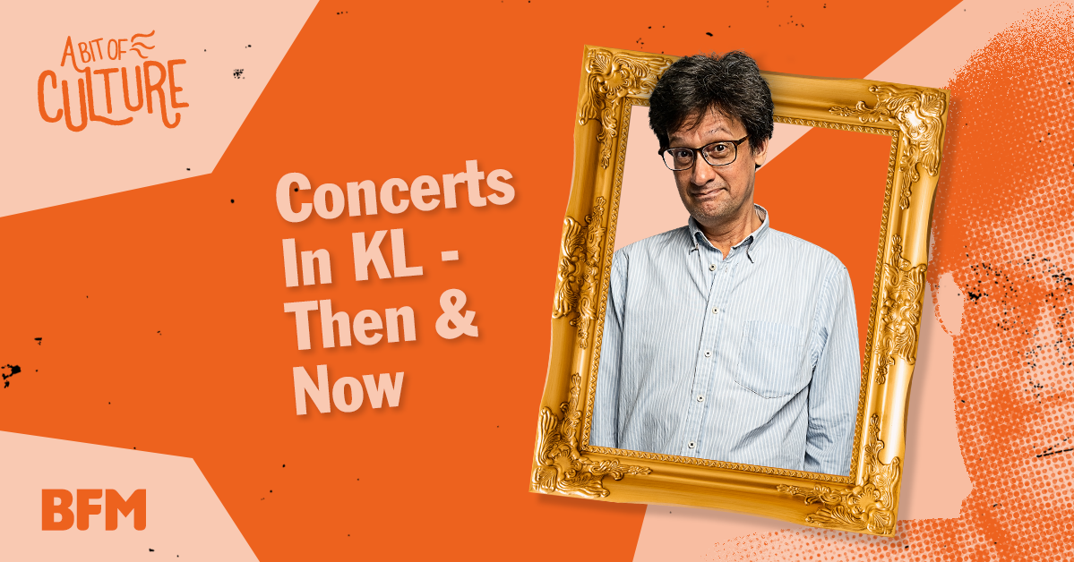 Concerts in KL - Then & Now