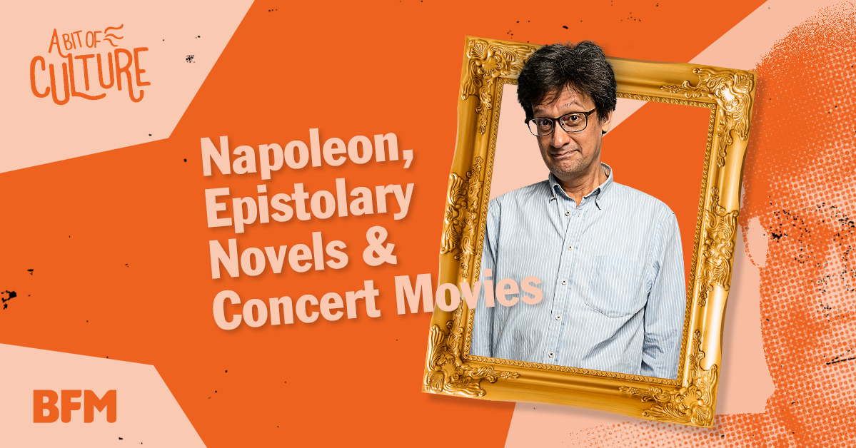 Napoleon, Epistolary Novels & Concert Movies