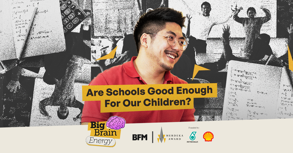 Are Schools Good Enough For Our Students? I Big Brain Energy EP 3 | Chan Soon Seng