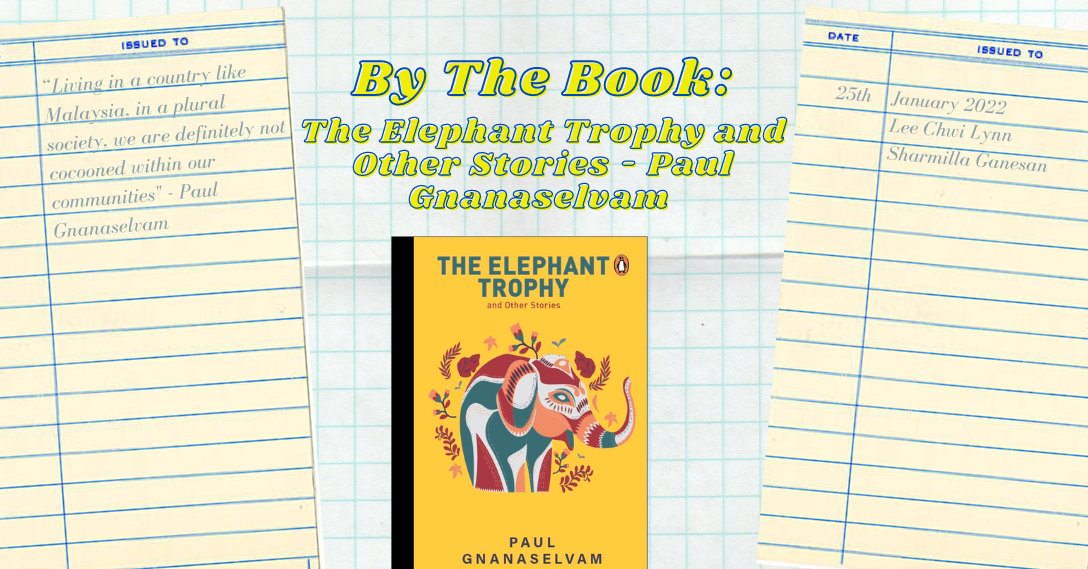 By the Book: The Elephant Trophy by Paul GnanaSelvam