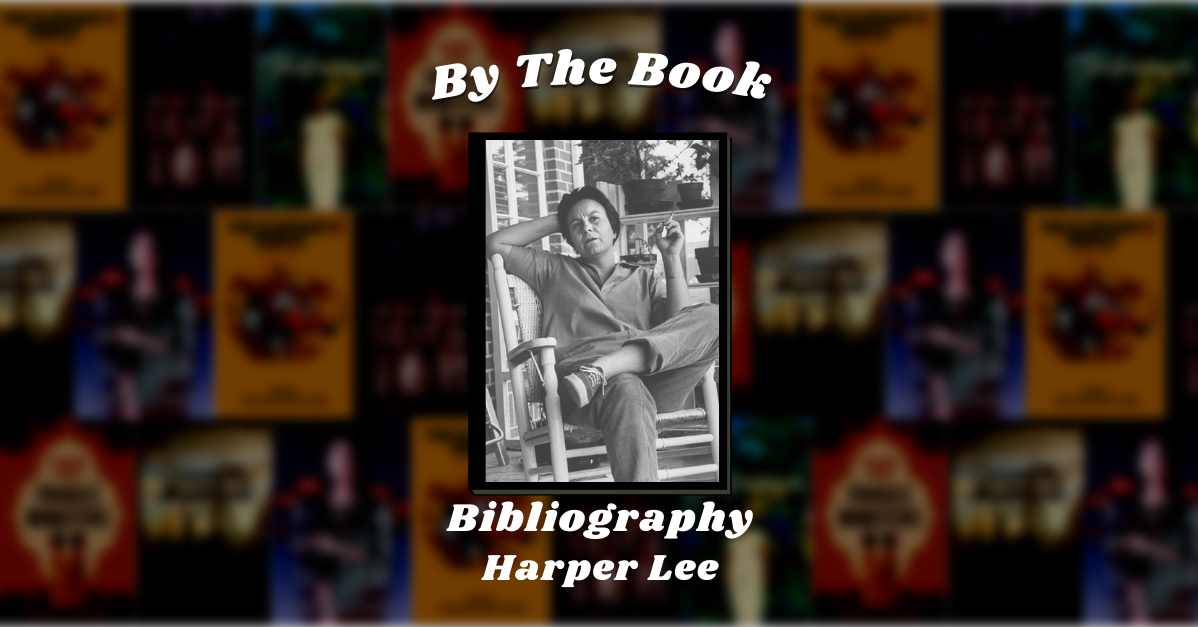 By the Book: Bibliography - Harper Lee