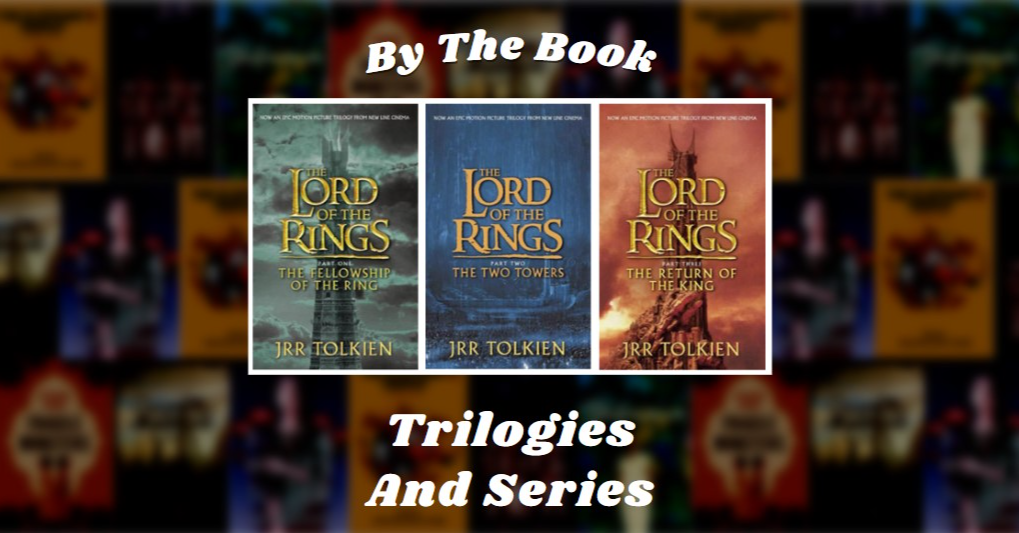 By the Book: Trilogies And Series