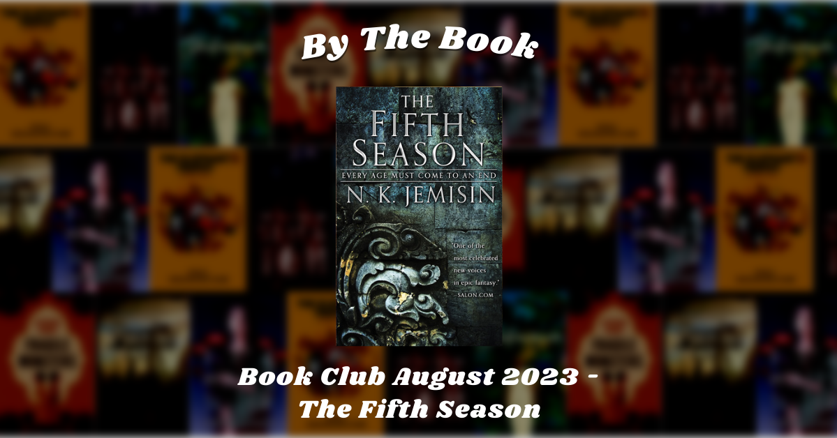 By The Book: Book Club August 2023 - The Fifth Season