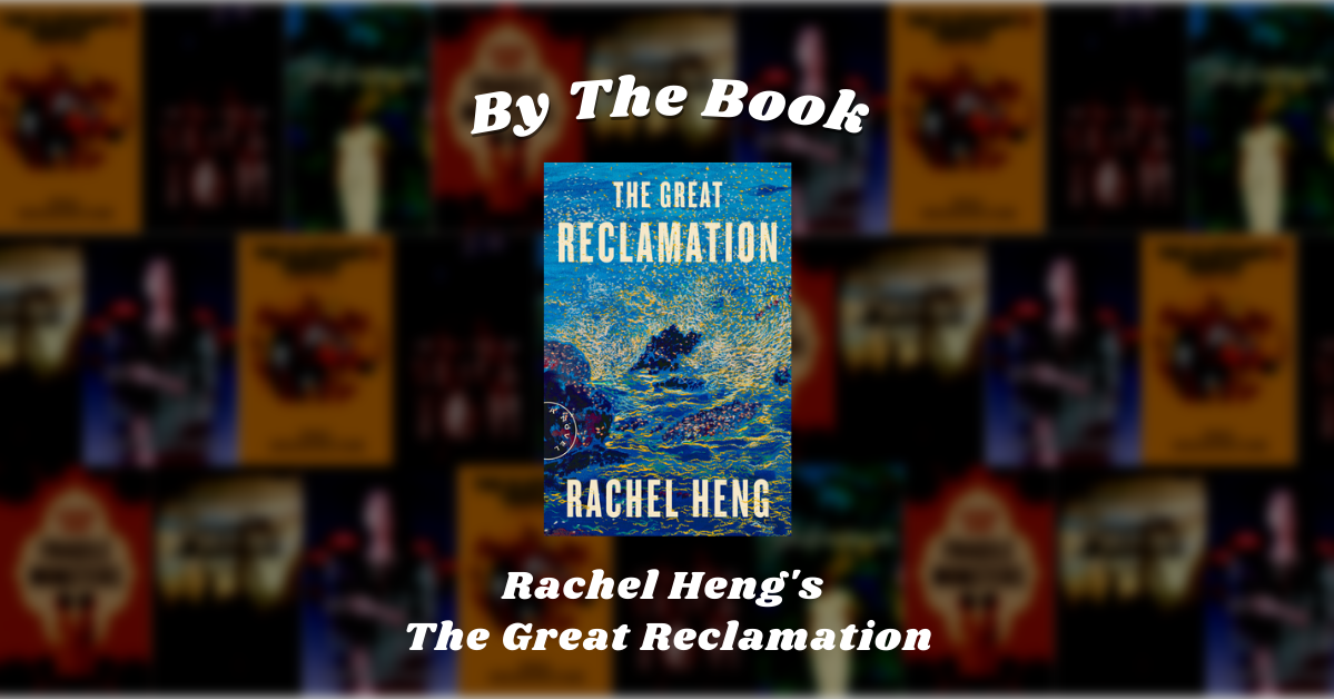 By the Book: Rachel Heng's The Great Reclamation