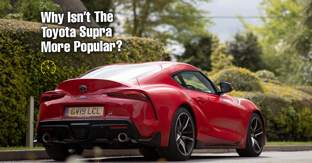 Why Isn't The Toyota Supra More Popular?