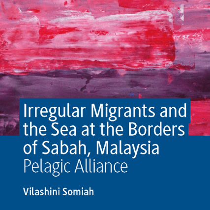 Migrants and the Sea at the Borders of Sabah, Malaysia: Pelagic Alliance 