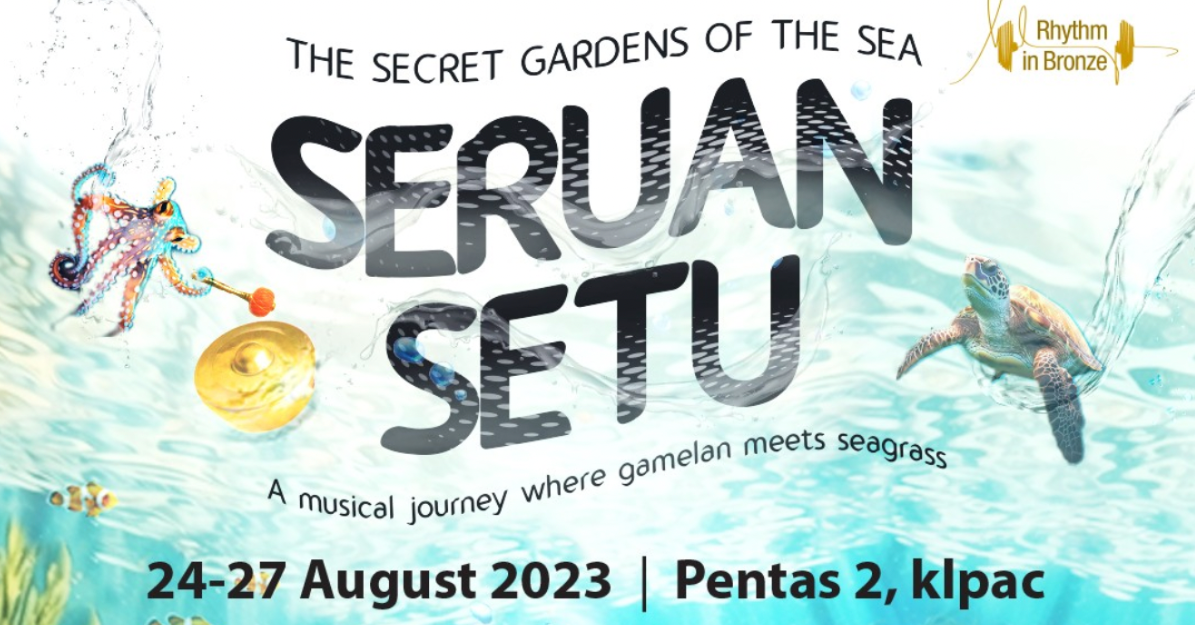Seruan Setu – The Secret Gardens of the Sea