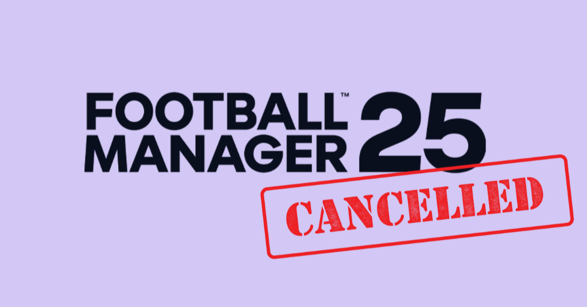 Football Manager 25 Cancelled - What’s Next for Sports Interactive?