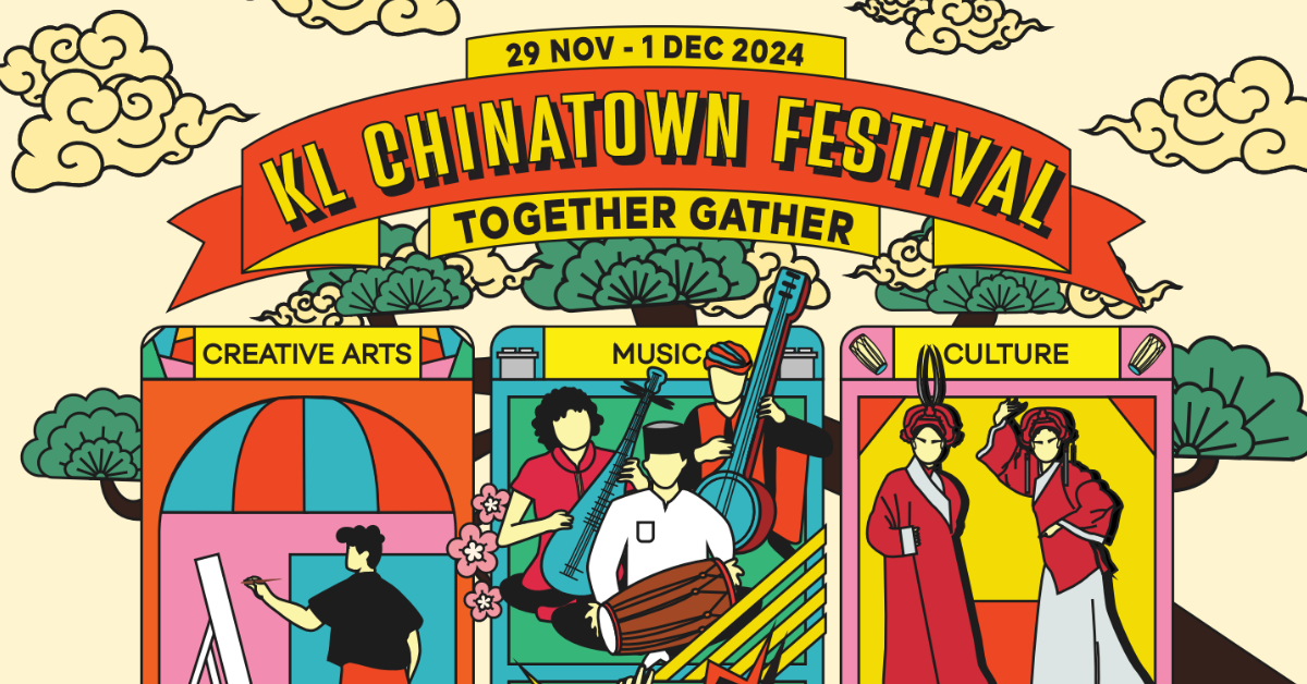 Let’s Together Gather at KL Chinatown Festival 2024!