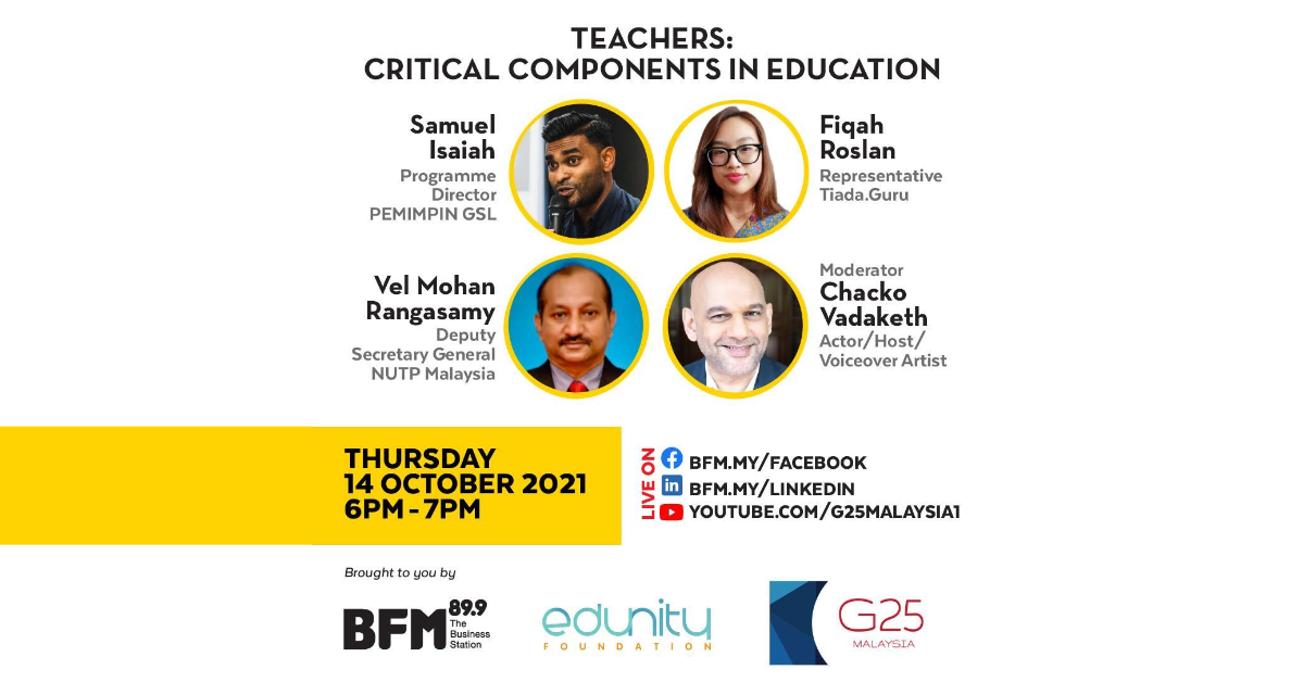 Malaysia’s Education Challenges #7: Teachers: Critical Components in Education