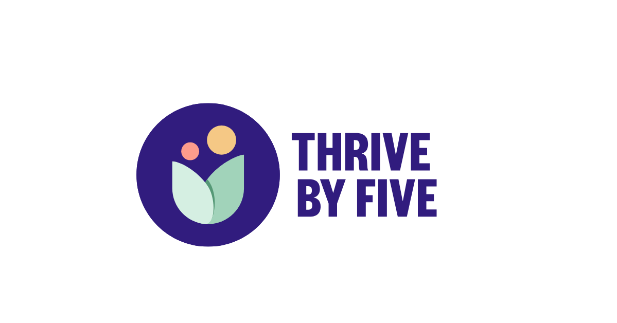 Helping Kids to Thrive By Five
