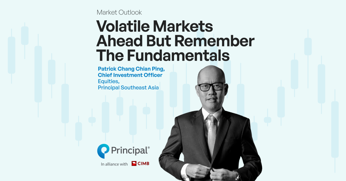 Volatile Markets Ahead But Remember The Fundamentals
