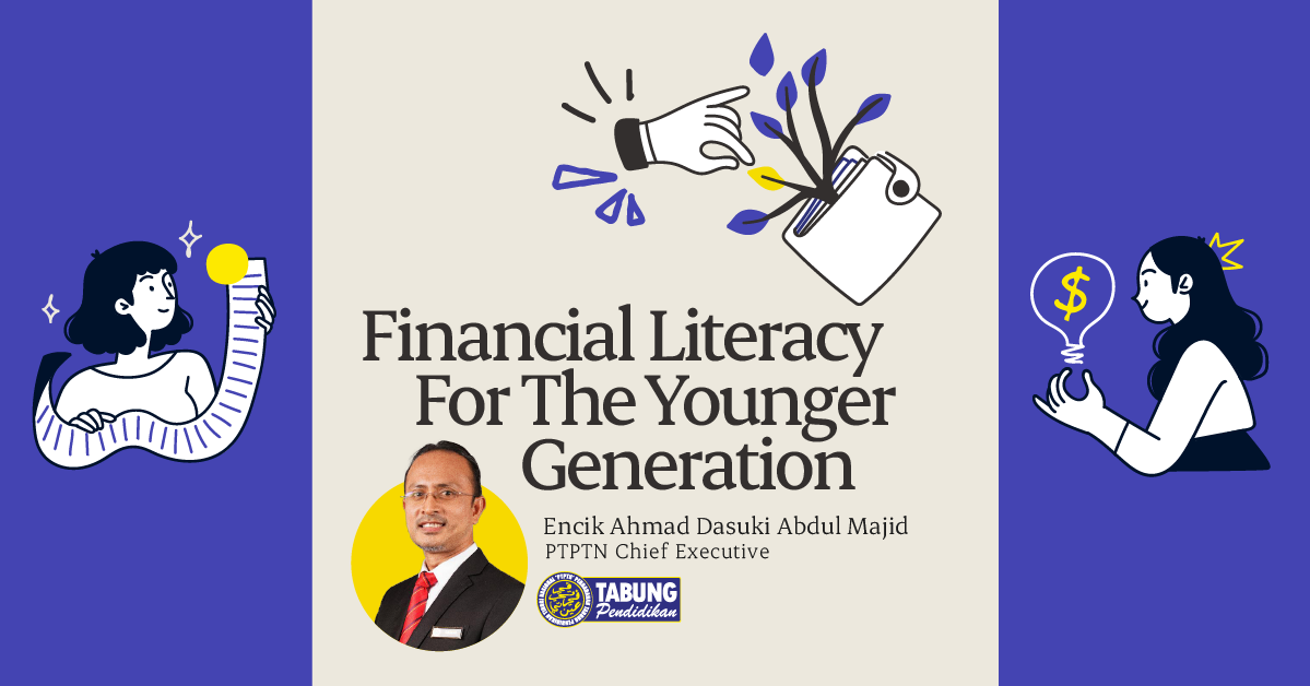 PTPTN #1- Financial Literacy For The Younger Generation 