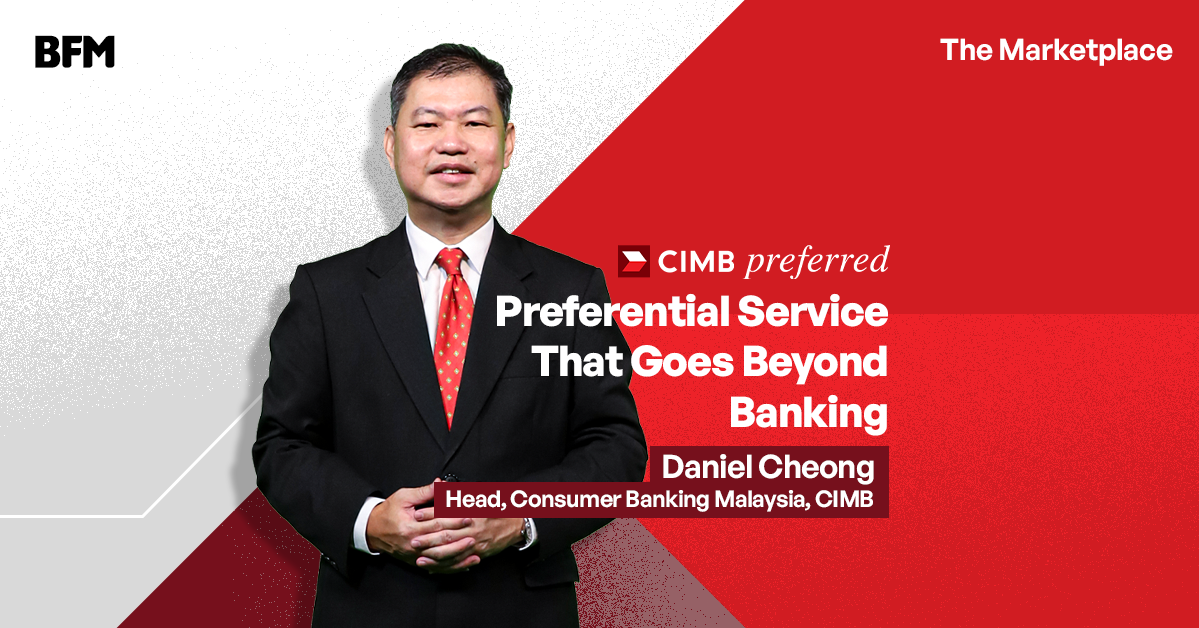 CIMB - Preferential Service That Goes Beyond Banking (EP1)