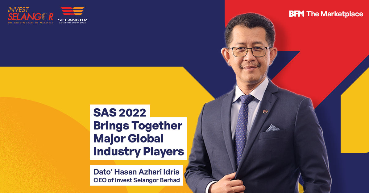 Selangor Aviation Show 2022 Brings Together Major Global Industry Players