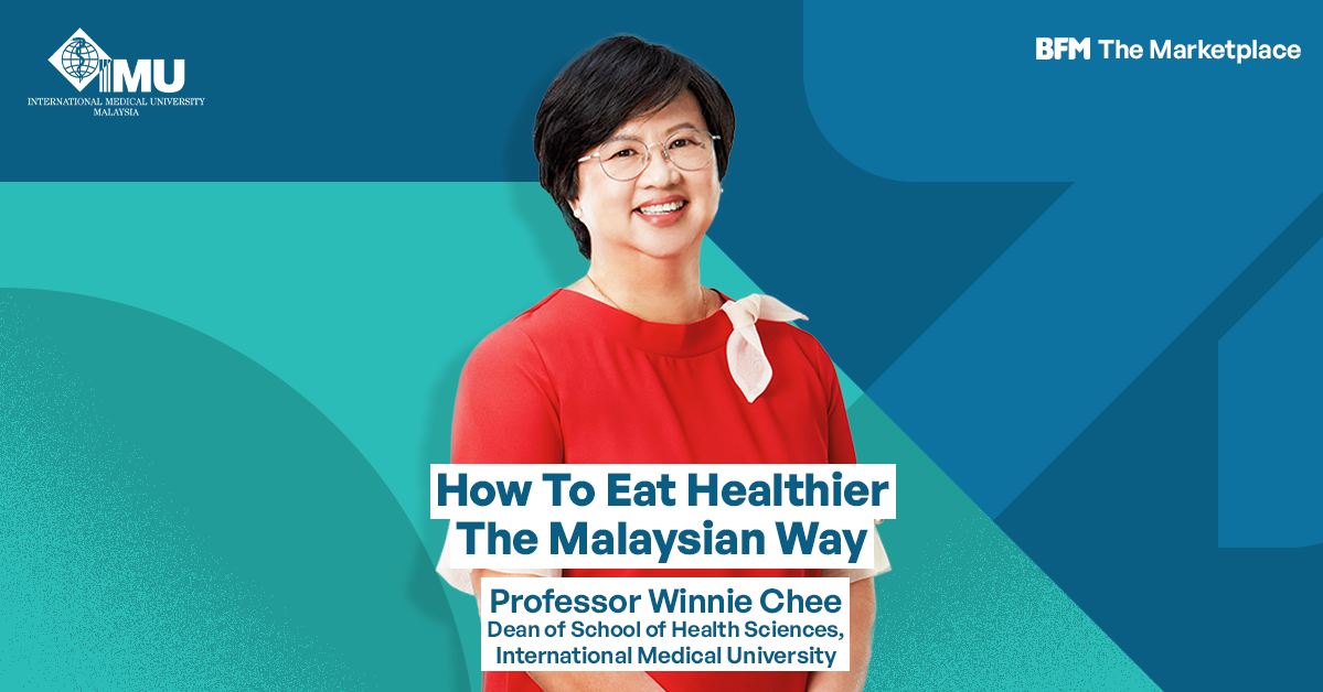 IMU- How To Eat Healthier the Malaysian Way (PT 2)