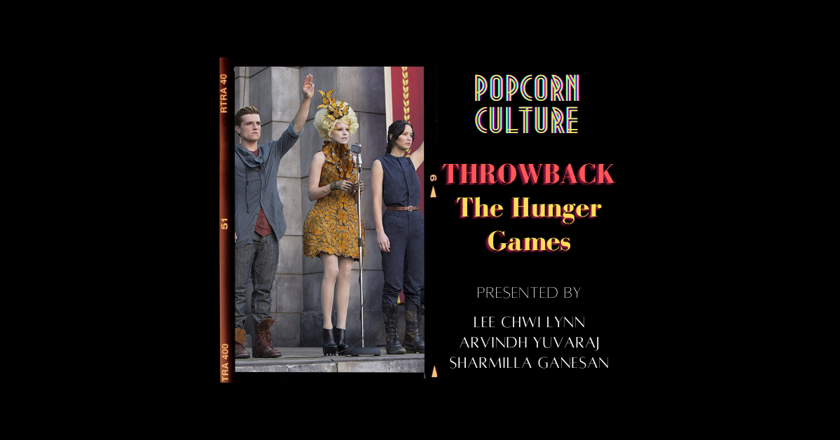 Popcorn Culture - Throwback: The Hunger Games