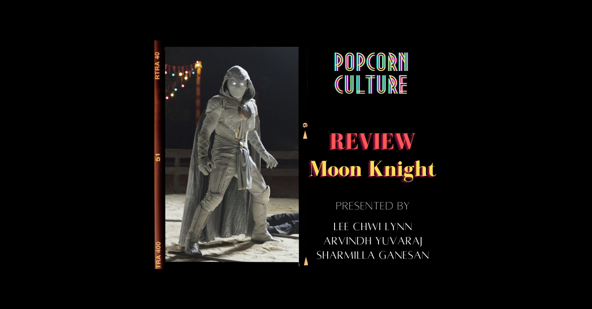 Popcorn Culture - Review:  Review: Moon Knight