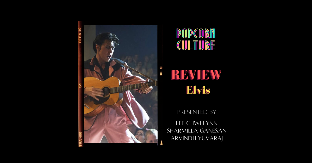 Popcorn Culture - Review: Elvis