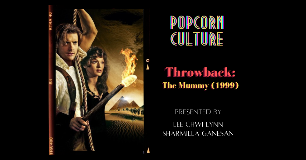 Popcorn Culture - Throwback: The Mummy