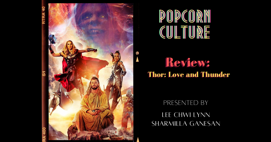 Popcorn Culture - Review: Thor: Love and Thunder
