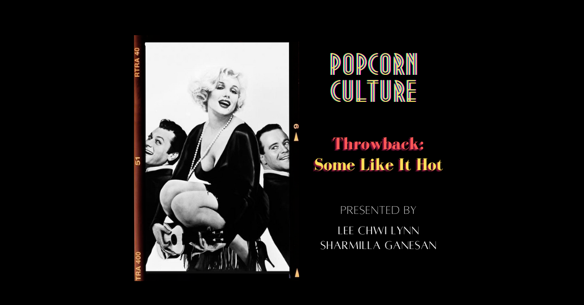 Popcorn Culture - Throwback: Some Like It Hot