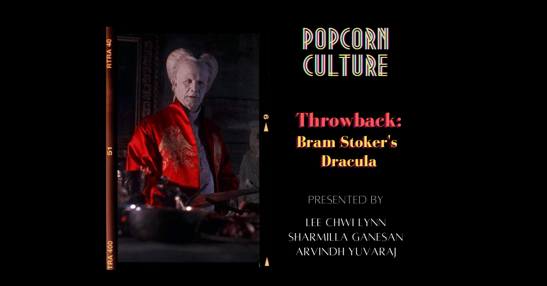Popcorn Culture - Throwback: Bram Stoker's Dracula