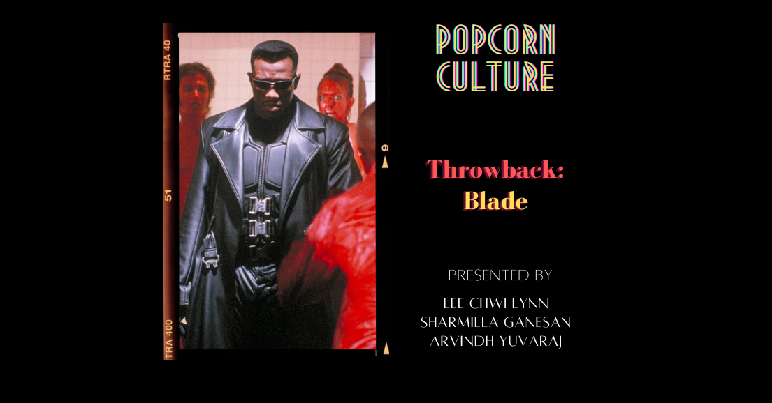 Popcorn Culture - Throwback: Blade