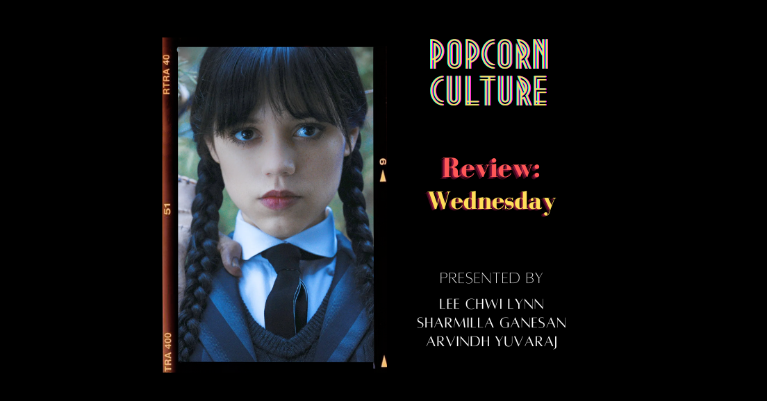 Popcorn Culture - Review: Wednesday