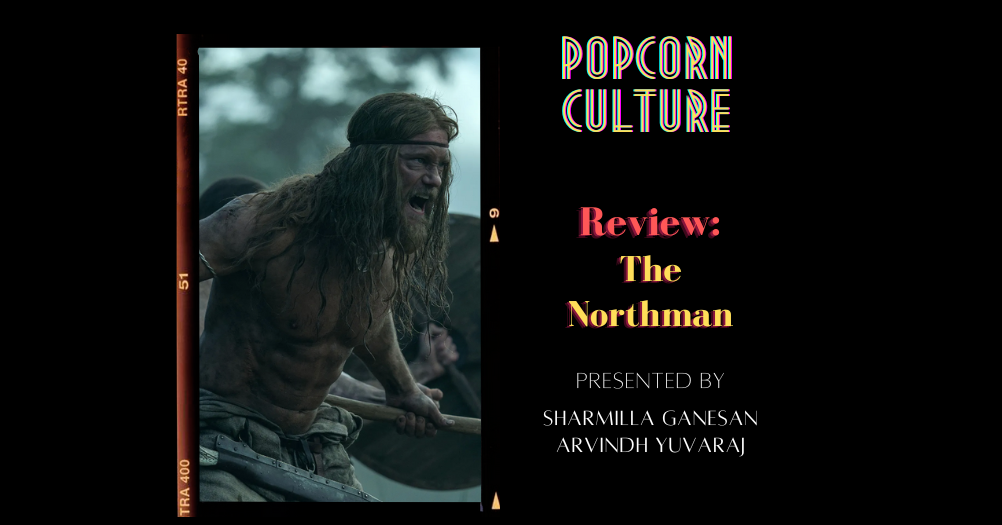 Popcorn Culture - Review: The Northman