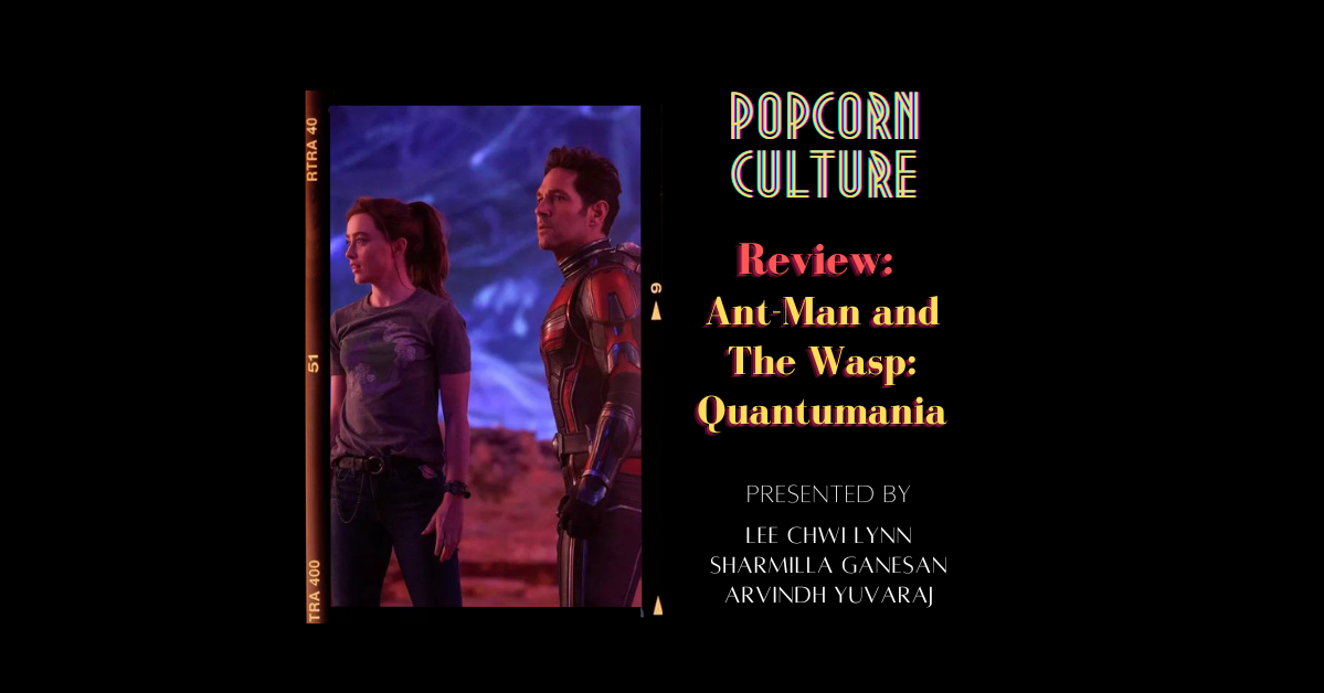 Popcorn Culture - Review: Ant-Man and the Wasp: Quantamania