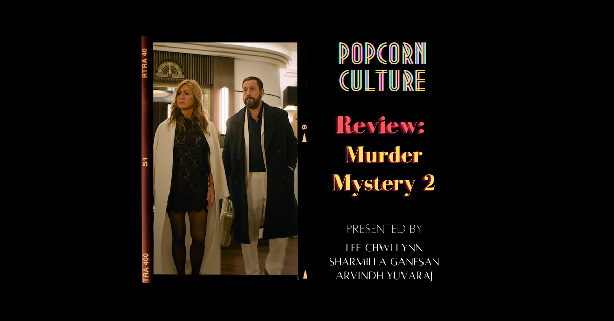 Popcorn Culture - Review: Murder Mystery 2