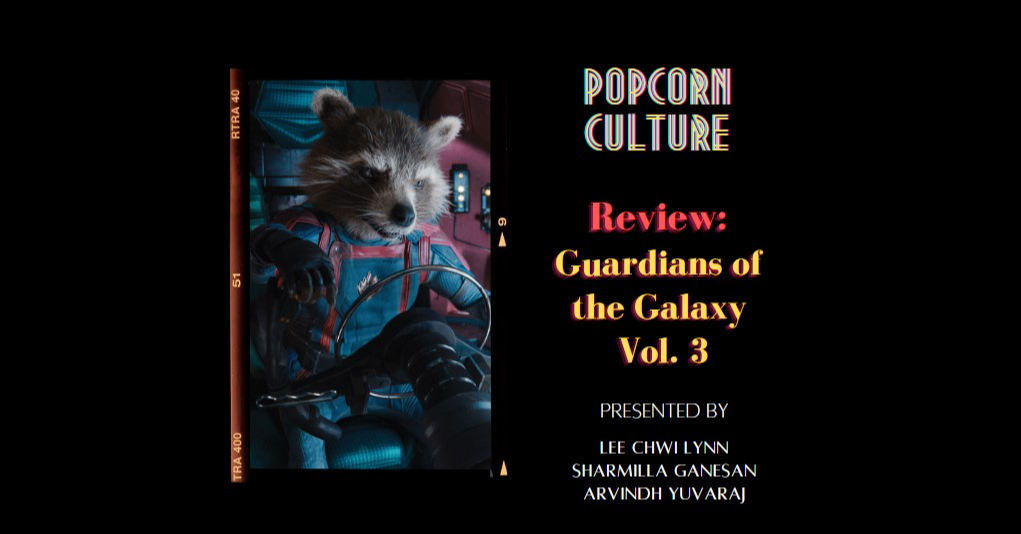 Popcorn Culture - Review: Guardians of the Galaxy Vol. 3