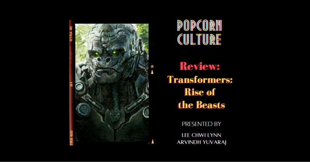 Popcorn Culture -  Review: Transformers: Rise of the Beasts