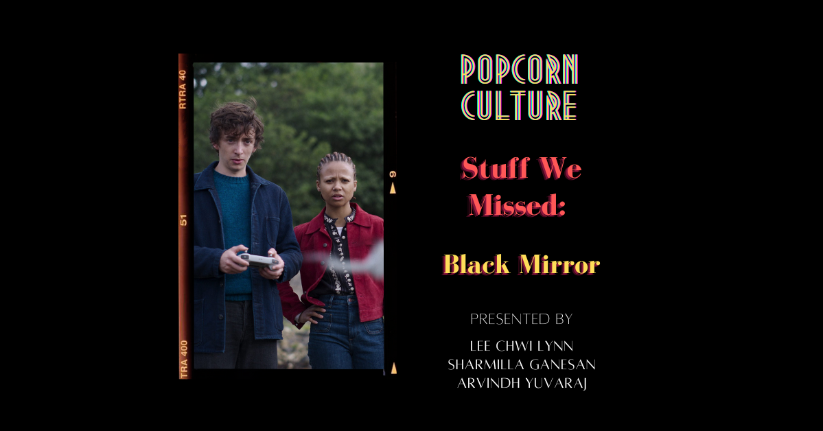 Popcorn Culture - Stuff We Missed: Black Mirror