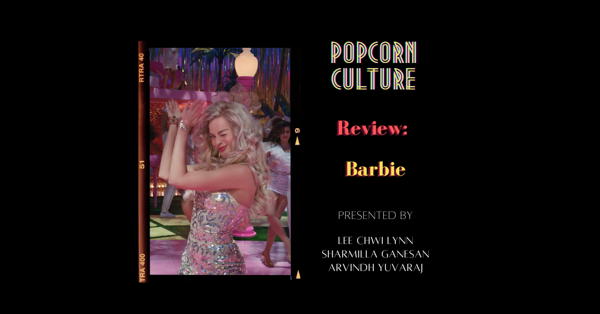 Popcorn Culture - Review: Barbie