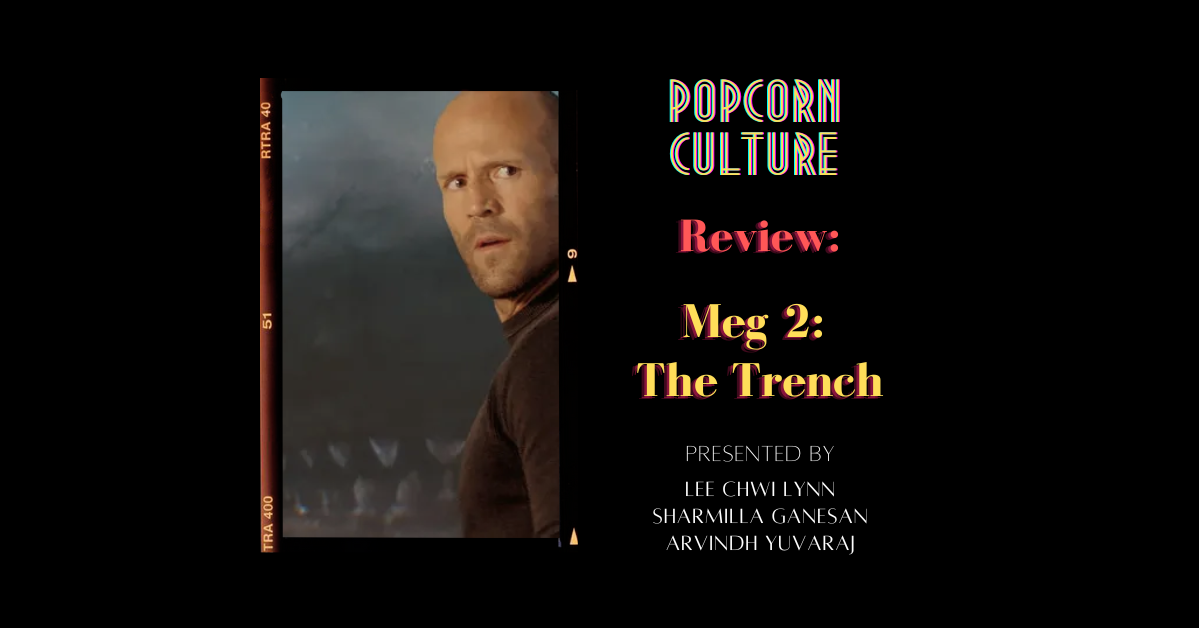 Popcorn Culture - Review: Meg 2: The Trench