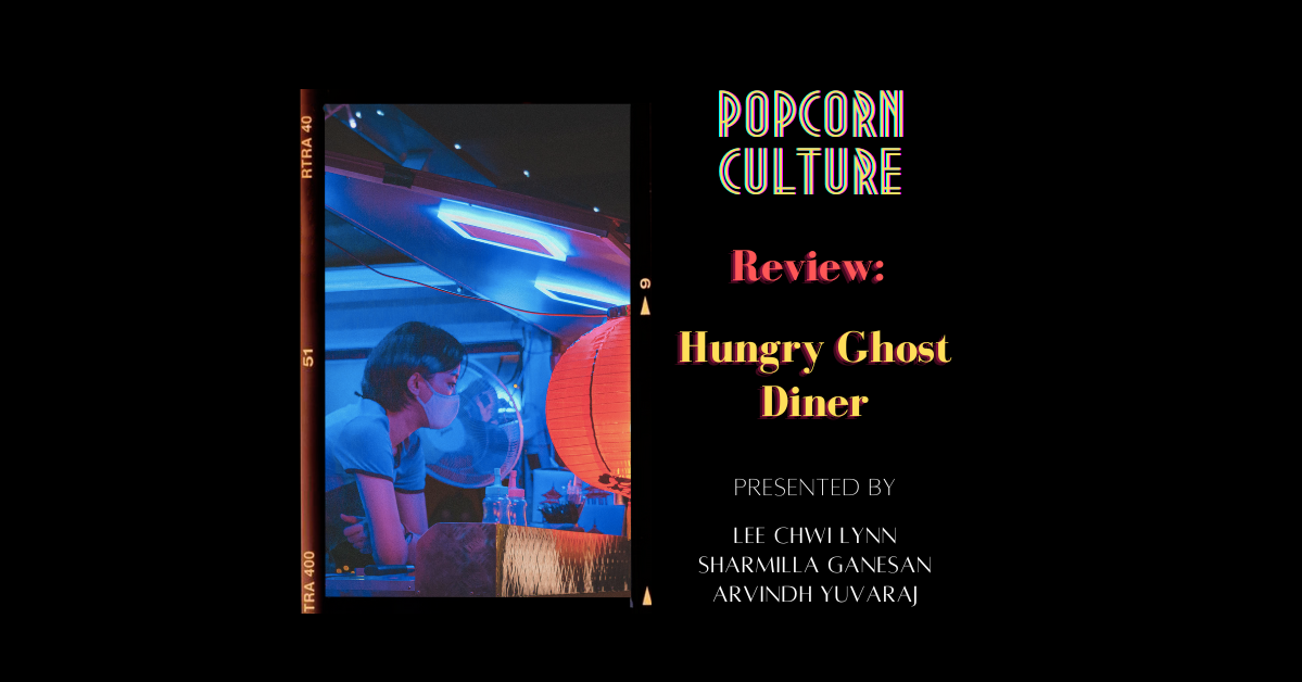 Popcorn Culture - Review: Hungry Ghost Diner