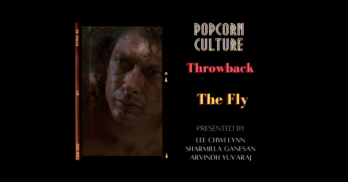 Popcorn Culture - Throwback: The Fly