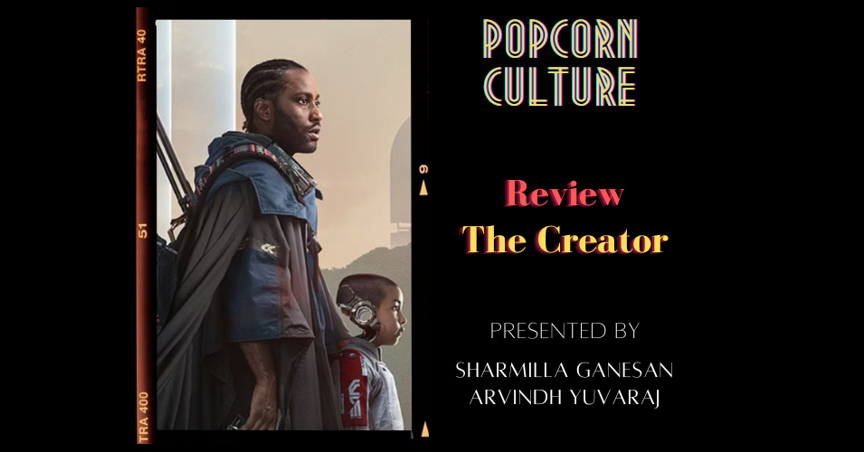 Popcorn Culture - Review: The Creator