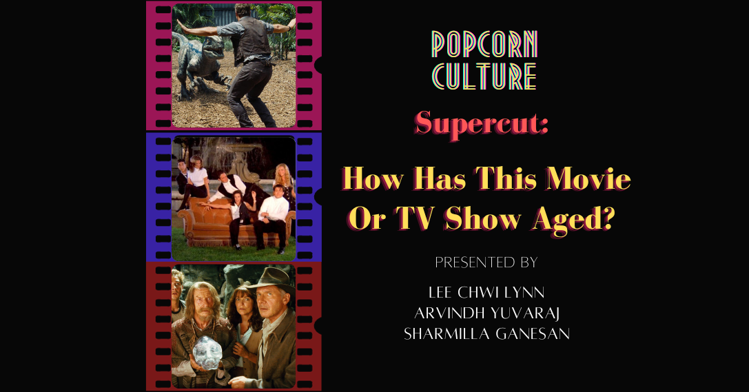 Popcorn Culture - Supercut: How Has This Movie Or TV Show Aged? 