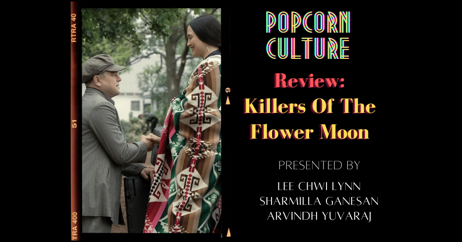 Popcorn Culture - Review: Killers of The Flower Moon