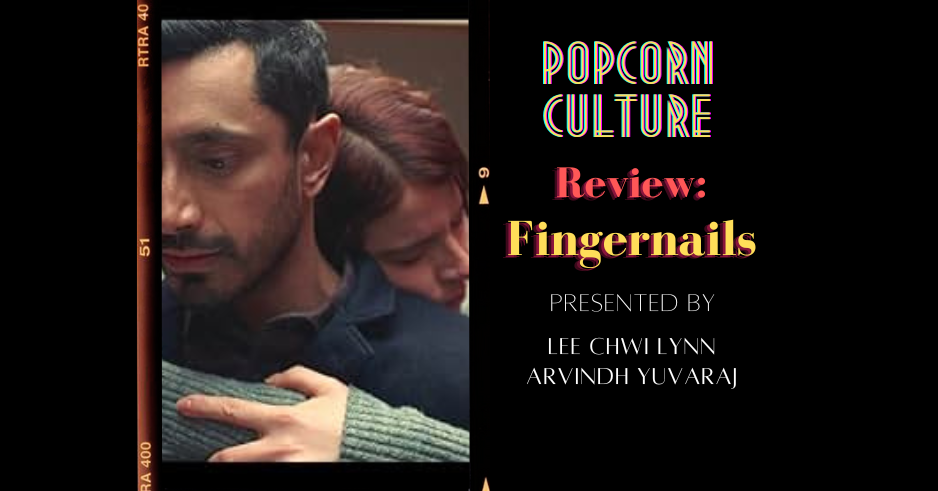Popcorn Culture - Review: Fingernails
