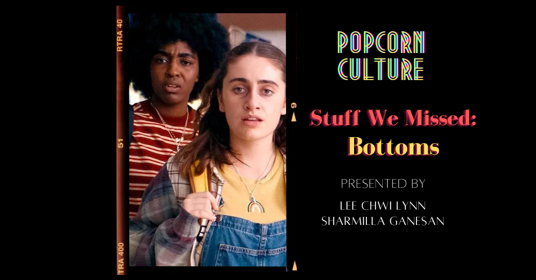 Popcorn Culture - Stuff We Missed: Bottoms