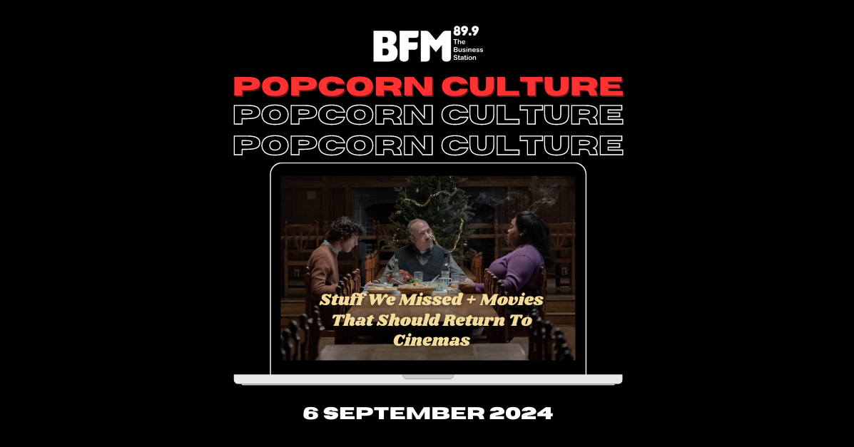 Popcorn Culture - Stuff We Missed + Movies That Should Return To Cinemas