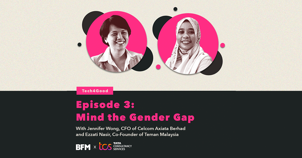 Bfm The Business Station Podcast Tech4good Ep 3 Mind The Gender Gap