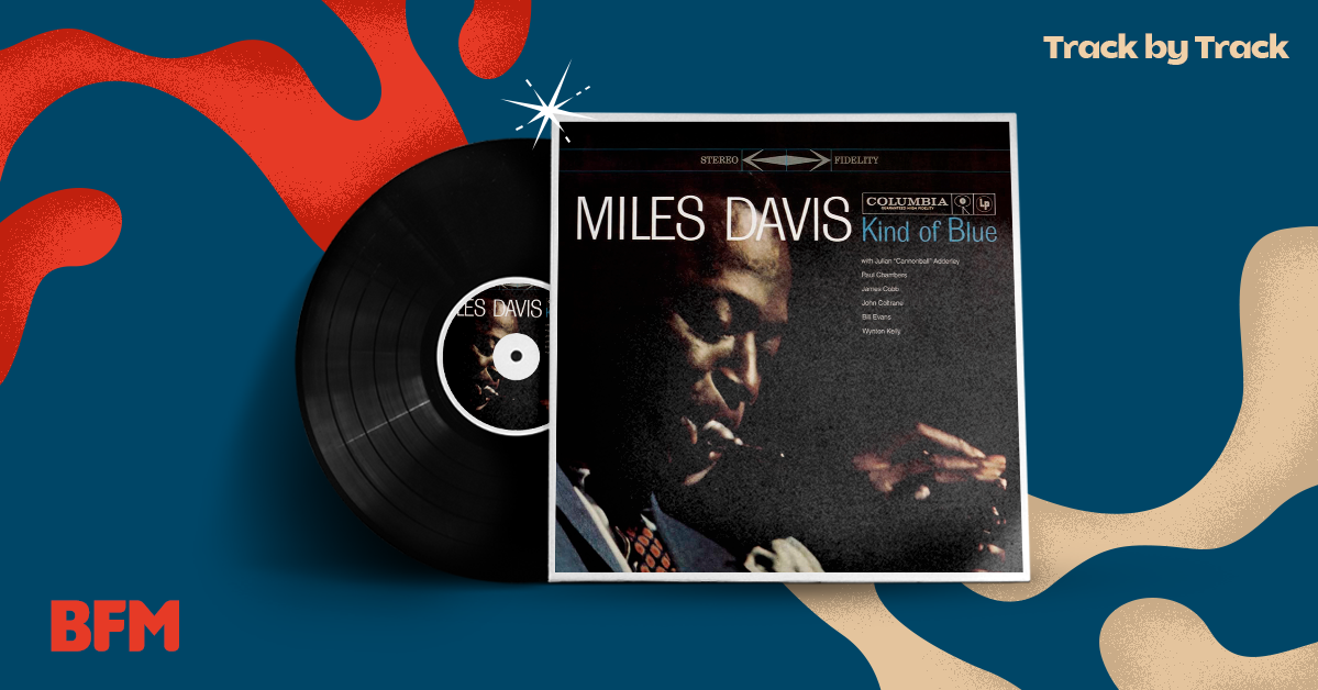 EP71: Miles Davis' Kind Of Blue